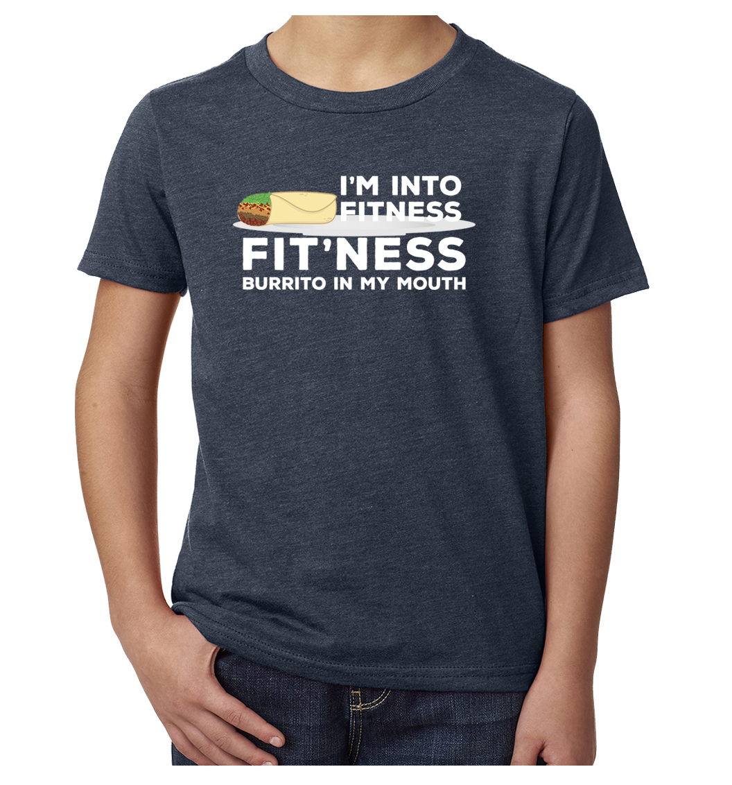 I'm into Fitness Fit'ness Burrito in my mouth Youth funny graphic tees - Picture 5 of 5